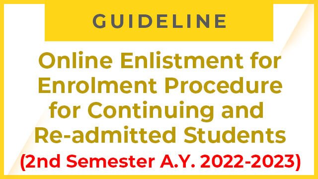 Online Enlistment for Enrolment Procedure for Continuing and Re-admitted Students (2nd Semester 2022-2023)