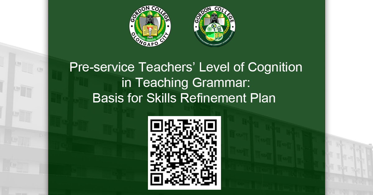 Pre-service Teachers’ Level of Cognition in Teaching Grammar: Basis for Skills Refinement Plan