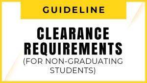 CLEARANCE REQUIREMENTS FOR NON-GRADUATING STUDENTS