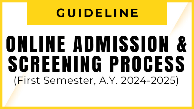 ONLINE ADMISSION AND SCREENING PROCESS (First Semester, A.Y. 2024-2025)