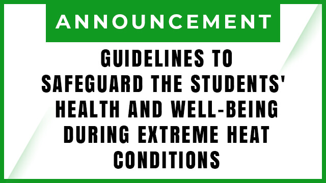 GUIDELINES TO SAFEGUARD THE STUDENTS’ HEALTH AND WELL-BEING DURING EXTREME HEAT CONDITIONS