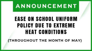 EASE ON SCHOOL UNIFORMPOLICY DUE TO EXTREMEHEAT CONDITIONS (EXTENSION)