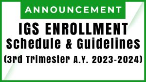 IGS Enrollment Schedule and Guidelines (3rd Trimester A.Y. 2023-2024)