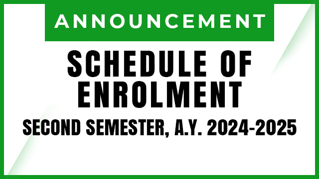 SCHEDULE OF ENROLMENT (Second Semester, A.Y. 2024 – 2025)