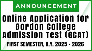 Online Application for Gordon College Admission Test (GCAT) for First Semester A.Y. 2025-2026