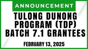 TULONG DUNONG PROGRAM BATCH 7.1 GRANTEES