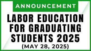 LABOR EDUCATION FOR GRADUATING STUDENTS 2025
