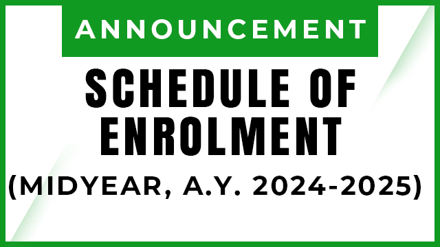 SCHEDULE OF ENROLMENT (MIDYEAR, A.Y. 2024-2025)