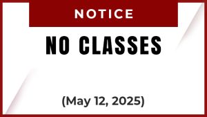 NO CLASSES – MAY 12, 2025