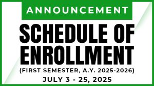 SCHEDULE OF ENROLMENT (First Semester, A.Y. 2025-2026)