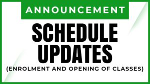Enrolment Schedule and Opening of Classes Updates