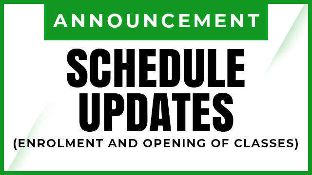 Enrolment Schedule and Opening of Classes Updates