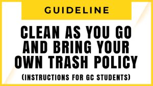 Clean As You Go & Bring Your Own Trash Policy