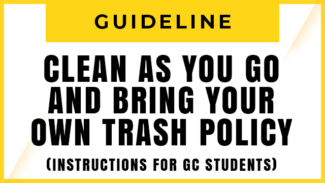 Clean As You Go & Bring Your Own Trash Policy