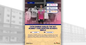 CHTM Sharks sealed the set against CEAS Mentors in Men’s Singles