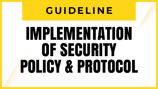 Implementation of Security Policy and Protocol