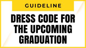 PRESCRIBED DRESS CODE FOR GRADUATION