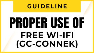 Proper Use of Free Wi-Fi Service (GC-CONNEK)
