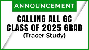 TRACER STUDY FOR GC CLASS ’25 GRADUATES